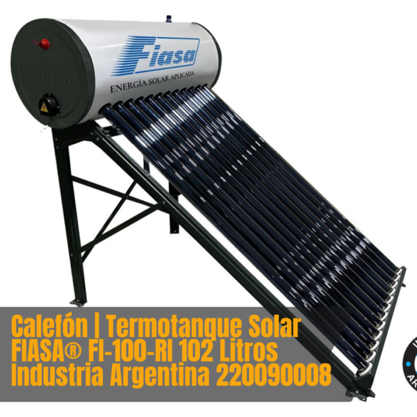 Calefón | Termotanque Solar FIASA® FI-100-RI 102 Litros Industria Argentina 220090008